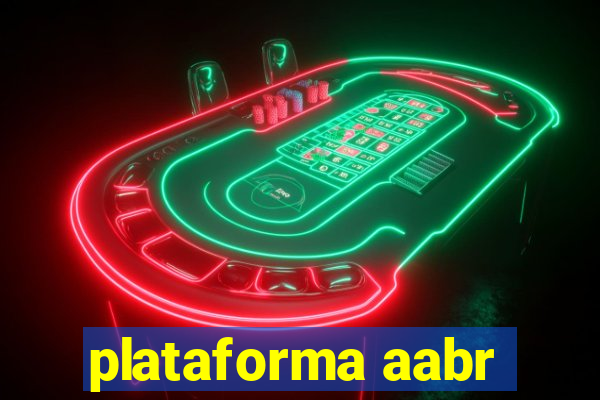 plataforma aabr